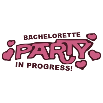 Bachelorette Party In Progress Bachelorette Tshirt Shirt