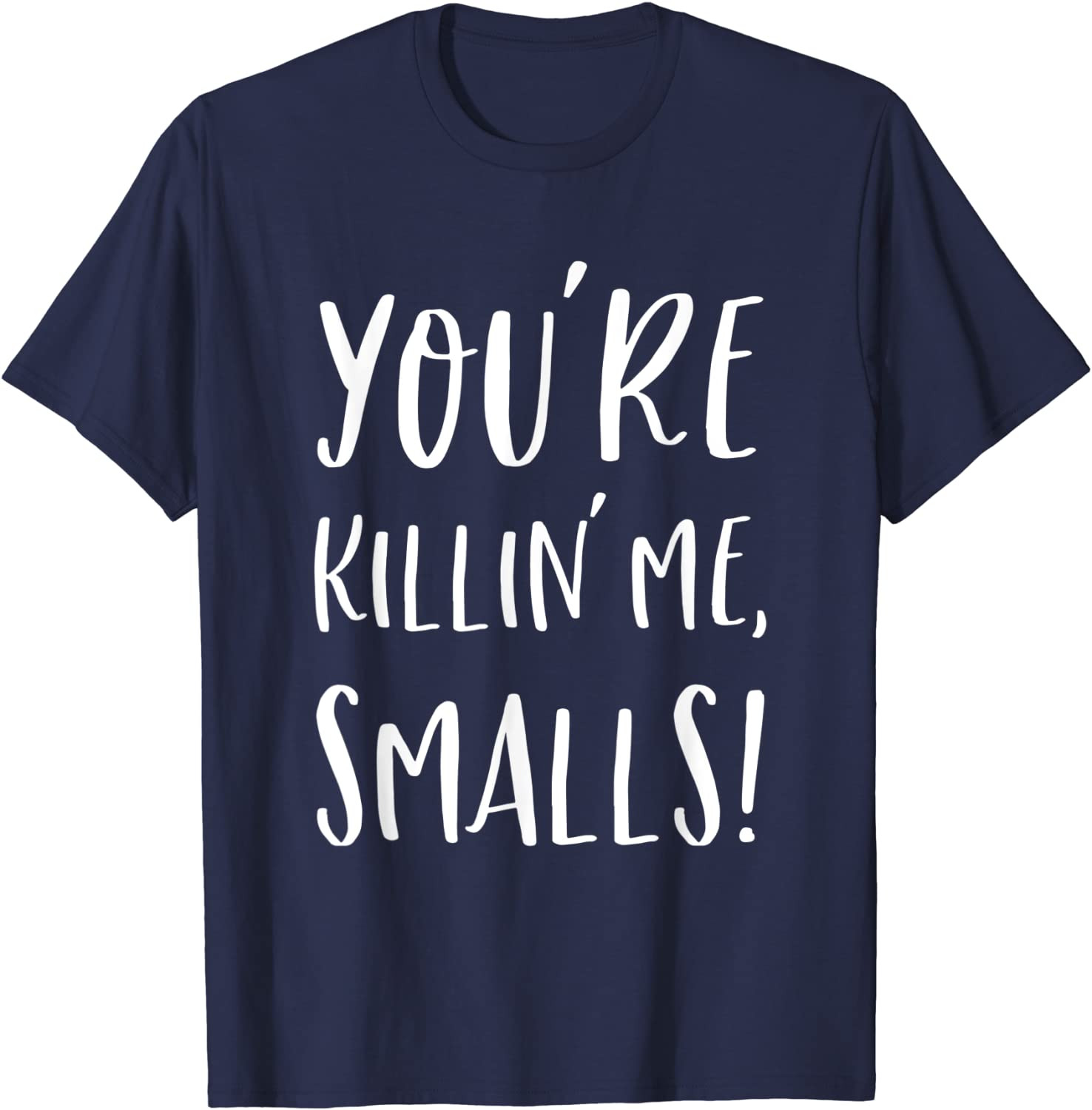 You're Killing Me Smalls Smalls From Sandlot Movie