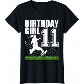 11 Year Old Soccer Birthday Party Theme 11th Gift For Girl T-Shirt