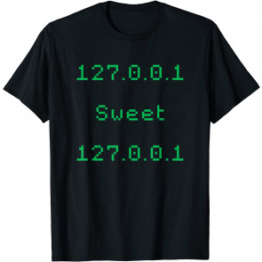 127.0.0.1 Sweet 127.0.0.1 T-Shirt