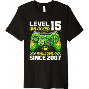 15th Birthday Gift Video Game Level 15 Unlocked Awesome 2007 T-Shirt