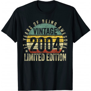 17 Year Old Gifts Vintage 2004 Limited Edition 17th Birthday T-Shirt