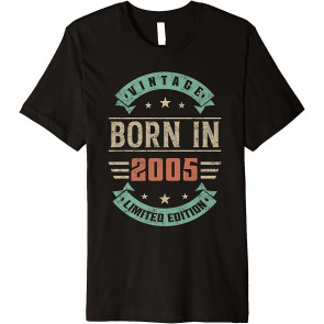 17 Year Old Vintage Made In Born In 2005 Limited Edition T-Shirt