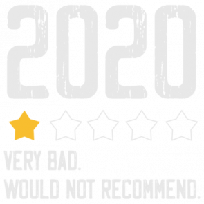 2020 Very Bad  Would Not Recommend  Funny Tshirt