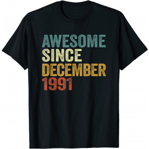 30th Birthday Decorations Awesome Since December 1991 T-Shirt