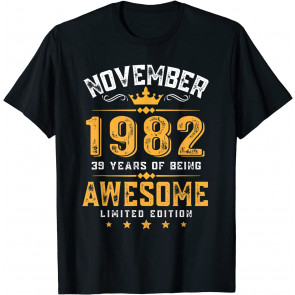 39th Birthday Gift 39 Year Old Awesome Since November 1982 T-Shirt