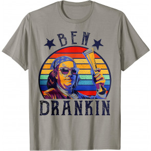 4th Of July Ben Drankin Drinking Patriotic T-Shirt