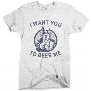 4th Of July Uncle Sam I Want You To Beer Me T-Shirt