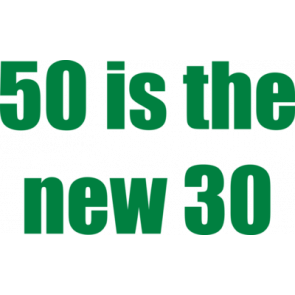 50 Is The New 30  Fifty 50 Birthday Tshirt