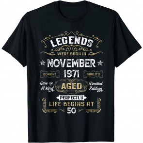 50th Bday Decorations Legends Were Born In November 1971 T-Shirt