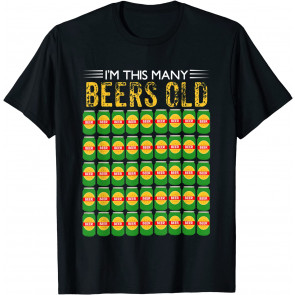 50th Birthday I'm This Many Beers Old T-Shirt