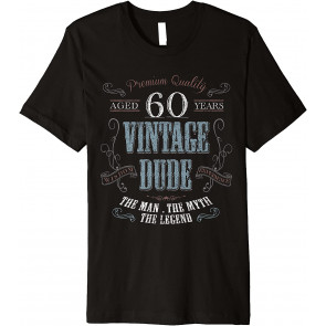 60th Birthday Gift Idea For Vintage Lover 60 Years Old Dude T-Shirt