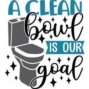 A Clean Bowl Is Our Goal T-Shirt