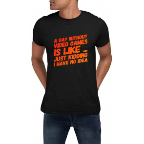A Day Without Video Games T-Shirt