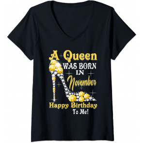 A Queen Was Born In November Happy Birthday To Me High Heel T-Shirt