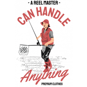A Reel Master Can Handle Anything T-Shirt