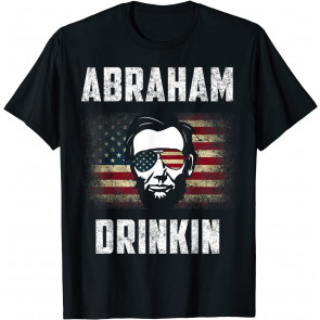 Abraham Drinkin T-Shirt