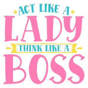Act Like A Lady Think Like A Boss 01 T-Shirt