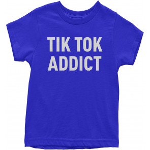 Addict TIK Tok Addict T-Shirt