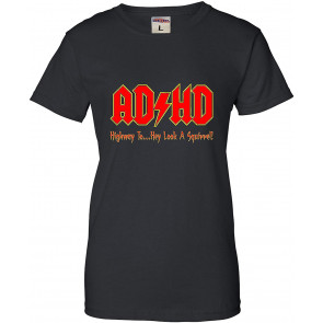 ADHD Highway To Hey Look A Squirrel T-Shirt