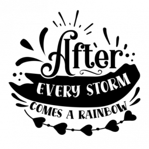 After Every Storm Comes A Rainbow 01 T-Shirt