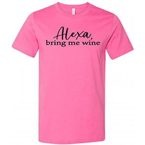 Alexa Bring Me Wine T-Shirt