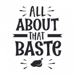 All About That Baste  Thanksgiving Tshirt