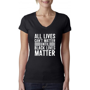 All Lives Can't Matter Until Black Lives Matter Freedom Civil Rights T-Shirt