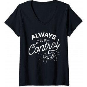 Always In Control Gamer - Video Game Gaming Gift T-Shirt