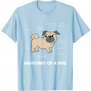 Anatomy Of A Pug - T-Shirt