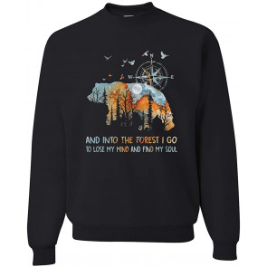 And Into The Forest I Go To Lose My Mind Animal Lover T-Shirt
