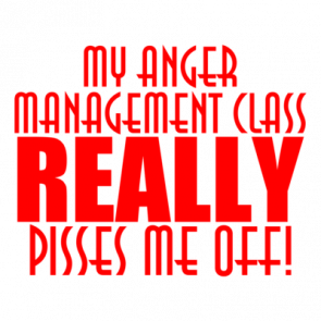 Anger Management Class Really Pisses Me Off Shirt