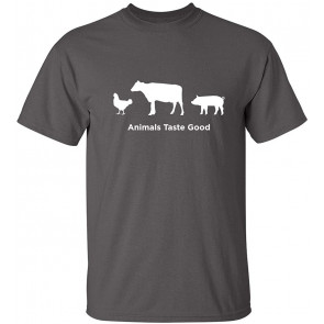 Animals Taste Good Humor T-Shirt