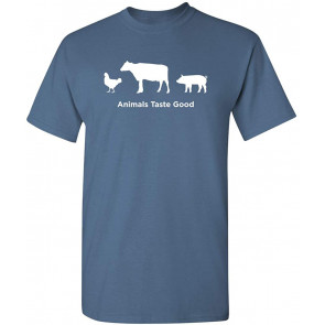 Animals Taste Good T-Shirt