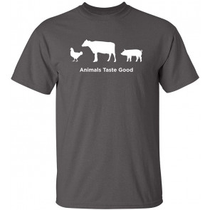 Animals Taste Good T-Shirt