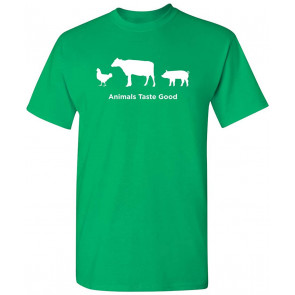 Animals Taste Good T-Shirt