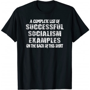 Anti Socialist Anti Liberal T-Shirt