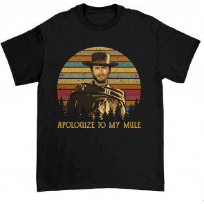 Apologize To My Mule T T-Shirt