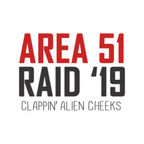 Area 51 2019 Raid  They Cant Stop Us All  Clappin Alien Cheeks Funny Shirt