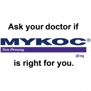 Ask Your Doctor If Mykoc Is Right For You Tshirt