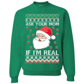 Ask Your Mom If I'm Real T-Shirt