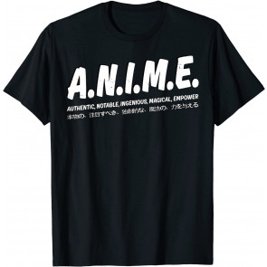 Authenthic Notable Ingenious Magical Empower - Anime Meaning T-Shirt
