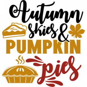 Autumn Skies And Pumpkin Pies T-Shirt