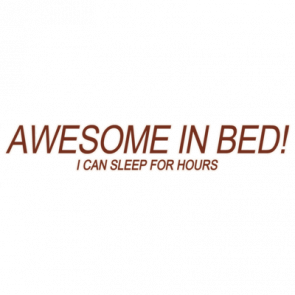 Awesome In Bed Shirt