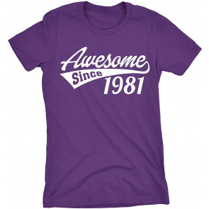 Awesome Since 1981 T-Shirt