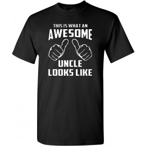 Awesome Uncle Looks Like T-Shirt