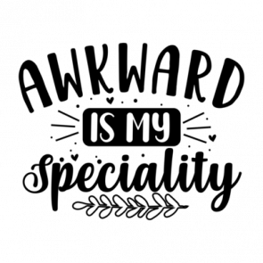 Awkward Is My Speciality 01 T-Shirt