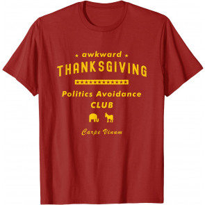 Awkward Thanksgiving Politics Avoidance Club T-Shirt