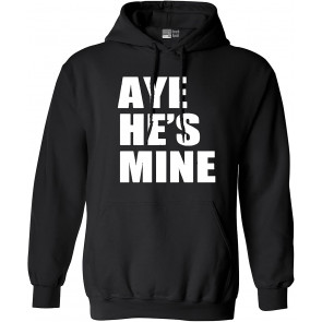 Aye He's Mine Black T-Shirt