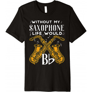 B Flat Music Saxophone  T-Shirt